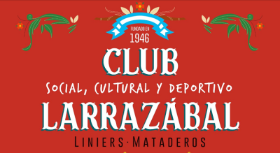 79° aniversario del Club Social, Cultural y Deportivo Larrazábal